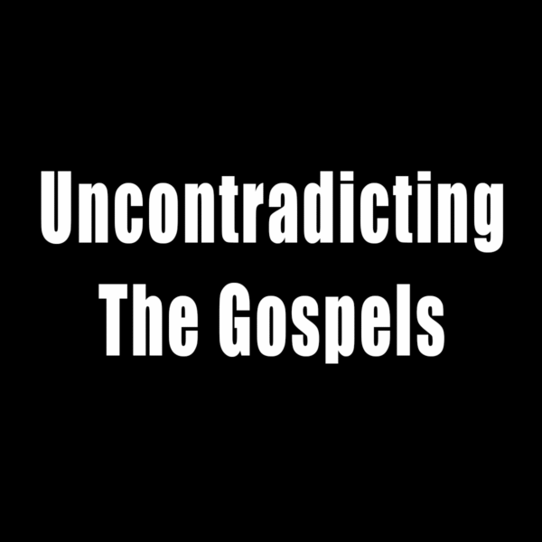 Uncontradicting The Gospels